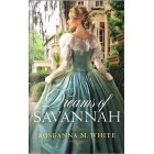 Dreams Of Savannah By Roseanna M White